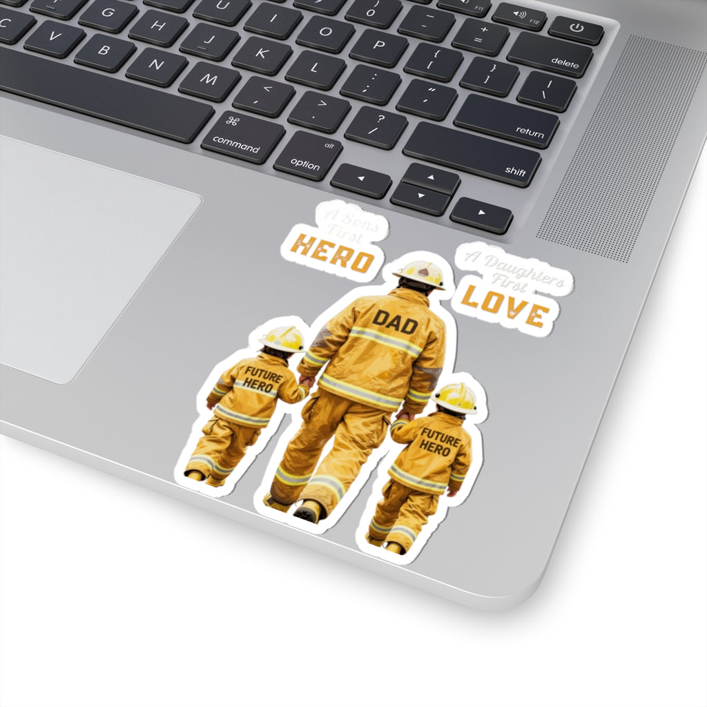 A Son's First Hero/A Daughter's First LOVE...Kiss-Cut Stickers